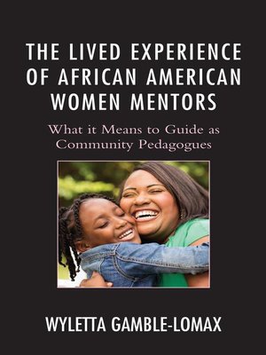 cover image of The Lived Experience of African American Women Mentors